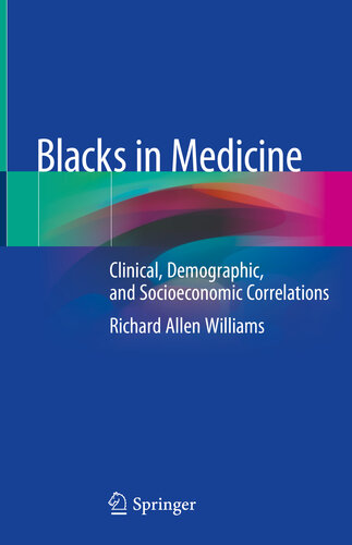 Blacks in Medicine: Clinical, Demographic, and Socioeconomic Correlations