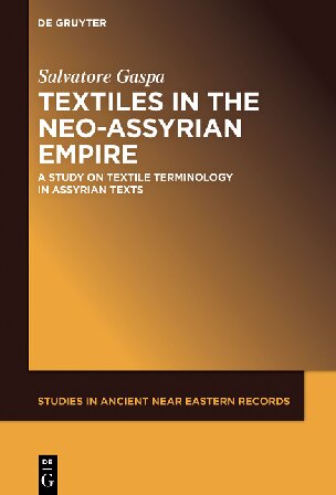 Textiles in the Neo-Assyrian Empire : a study on terminology