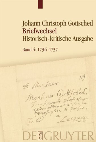 Band 4 1736-1737, Unter Einschluß des Briefwechsels von Luise Adelgunde Victorie Gottsched