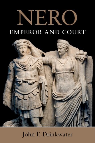 Nero: Emperor and Court