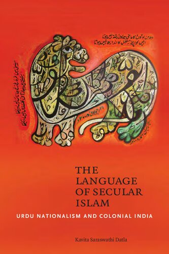 The Language of Secular Islam: Urdu Nationalism and Colonial India