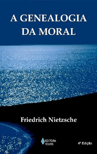 A genealogia da moral (Textos filosóficos)