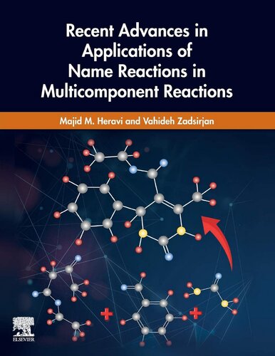 Recent Advances in Applications of Name Reactions in Multicomponent Reactions