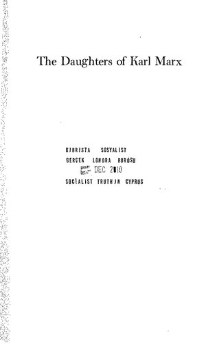 The Daughters of Karl Marx. Family Correspondence 1866 - 1898