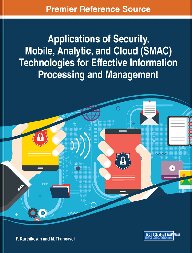 Applications of Security, Mobile, Analytic, and Cloud (SMAC) Technologies for Effective Information Processing and Management