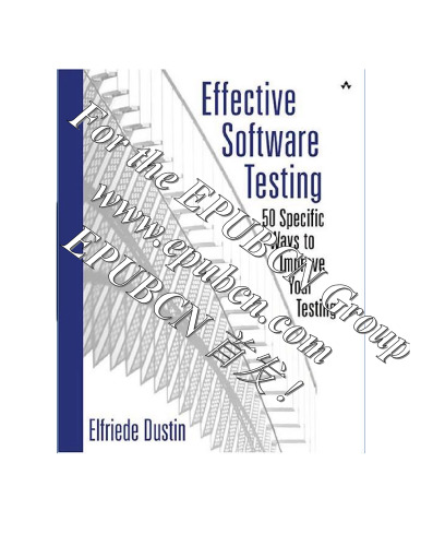 Effective Software Testing: 50 Specific Ways to Improve Your Testing