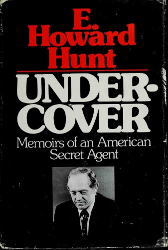 Undercover: Memoirs of an American Secret Agent