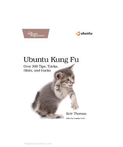 Ubuntu Kung Fu: Tips, Tricks, Hints, and Hacks