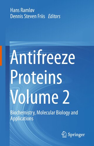 Antifreeze Proteins Volume 2: Biochemistry, Molecular Biology and Applications