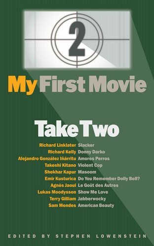 My First Movie: Take Two: Ten Celebrated Directors Talk About Their First Film