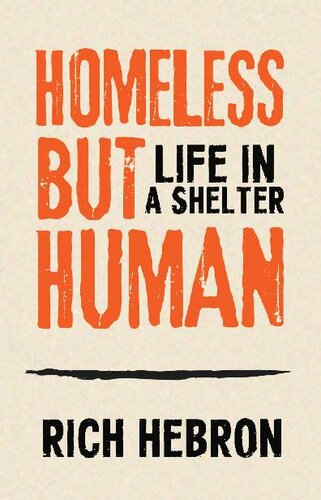 Homeless but Human: Life in a Shelter