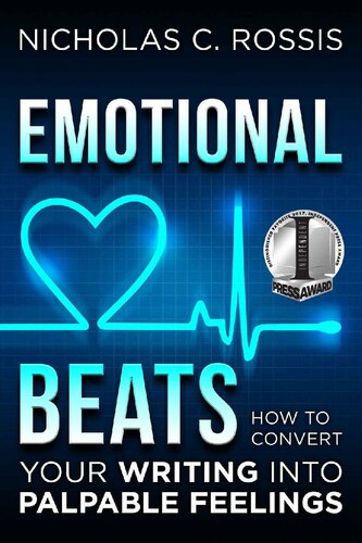 Emotional Beats: How to Easily Convert your Writing into Palpable Feelings (Author Tools Book 1)