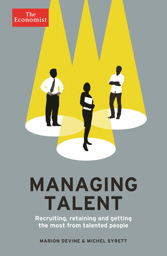 Managing Talent: Recruiting, Retaining, and Getting the Most From Talented People