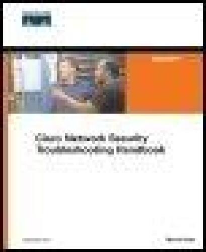 Cisco Network Security Troubleshooting Handbook