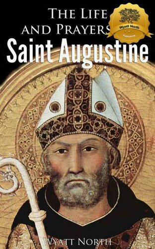 The Life and Prayers of Saint Augustine of Hippo