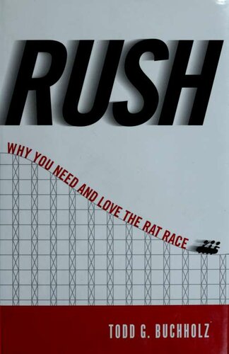 Rush: Why You Need and Love the Rat Race