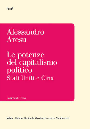 Le potenze del capitalismo politico. Stati Uniti e Cina