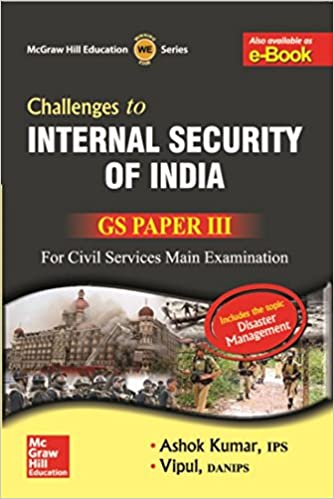 Challenges to Internal Security of India ( Includes Disaster Management)