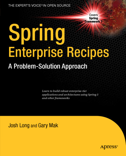 Spring Enterprise Recipes: A Problem-Solution Approach