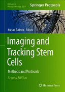 Imaging and Tracking Stem Cells: Methods and Protocols