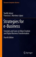 Strategies for e-Business: Concepts and Cases on Value Creation and Digital Business Transformation