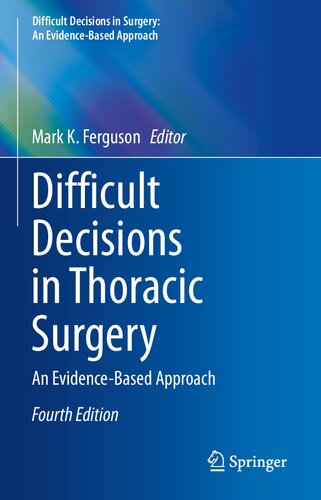 Difficult Decisions in Thoracic Surgery: An Evidence-Based Approach