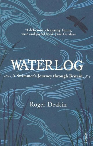 Waterlog: A Swimmers Journey Through Britain