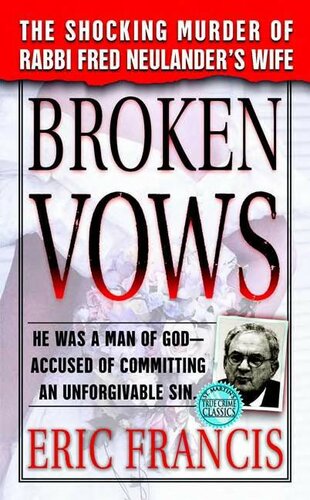 Broken Vows: The Shocking Murder of Rabbi Fred Neulander's Wife