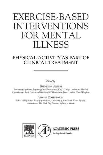 Exercise-Based Interventions for Mental Illness: Physical Activity as Part of Clinical Treatment