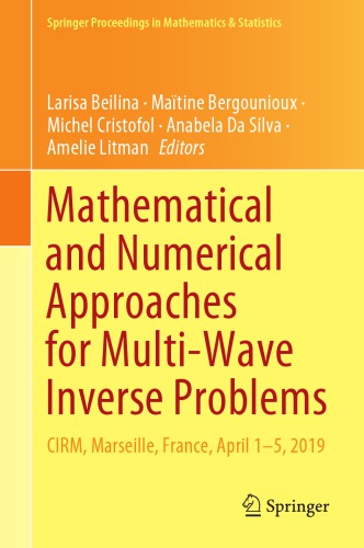 Mathematical and Numerical Approaches for Multi-Wave Inverse Problems -- CIRM, Marseille, France, April 1–5, 2019