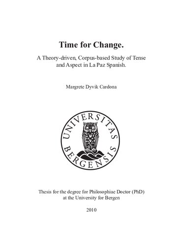 Time for Change. A Theory-driven, Corpus-based Study of Tense and Aspect in La Paz Spanish