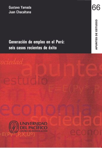 Generación de empleo en el Perú: seis casos recientes de éxito