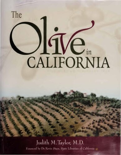 The Olive in California: History of An Immigrant Tree