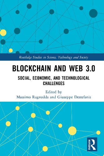 Blockchain and Web 3.0: Social, Economic, and Technological Challenges (Routledge Studies in Science, Technology and Society)