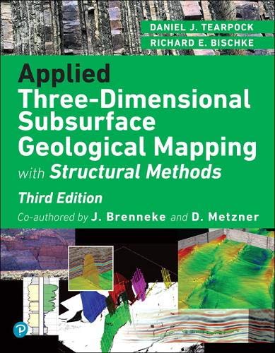 Applied Three-Dimensional Subsurface Geological Mapping: With Structural Methods (3rd Edition)