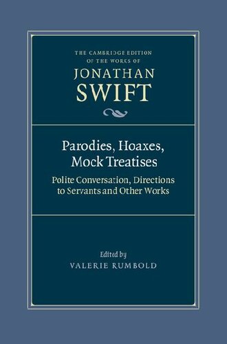 Jonathan Swift: Parodies, Hoaxes, Mock Treatises