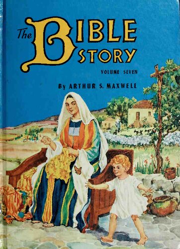 The Bible Story, Volume 7: Wonderful Jesus