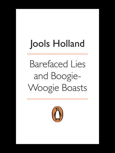 Barefaced Lies and Boogie-Woogie Boasts