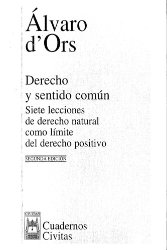 Derecho y sentido común. Siete lecciones de derecho natural como límite del derecho positivo