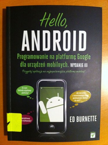 Hello, Android. Programowanie na platformę Google dla urządzeń mobilnych