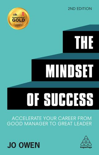 The Mindset of Success: Accelerate your career from good manager to great leader (Second edition)