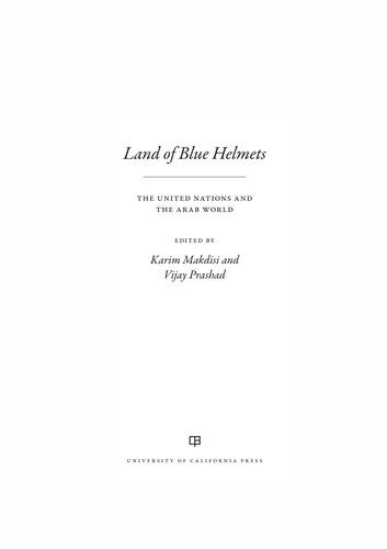 Land of Blue Helmets: The United Nations and the Arab World