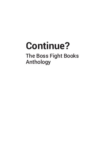 Continue?: The Boss Fight Books Anthology