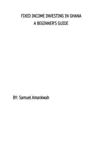 Fixed Income Investing in Ghana-A Beginner's Guide