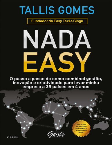 Nada Easy: O passo a passo de como combinei gestão, inovação e criatividade para levar minha empresa a 35 países em 4 anos (Portuguese Edition)