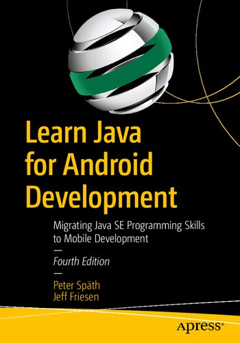 Learn Java for Android Development: Migrating Java Se Programming Skills to Mobile Development