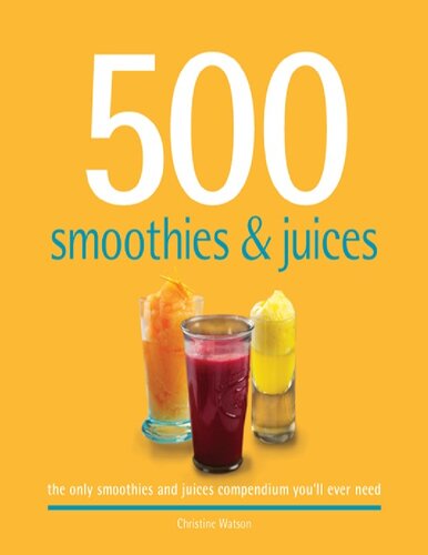 500 Smoothies and Juices