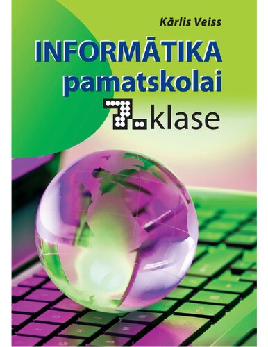 INFORMĀTIKA PAMATSKOLAI. 7. klase