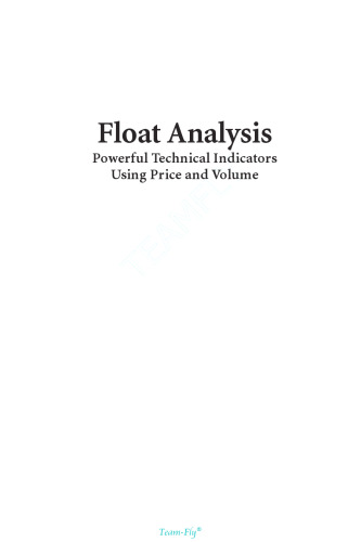 Float Analysis: Powerful Technical Indicators Using Price and Volume