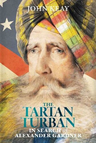 The Tartan Turban: In Search of Alexander Gardner